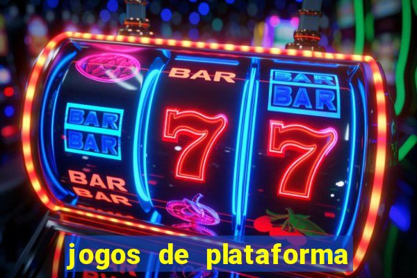 jogos de plataforma para ganhar dinheiro